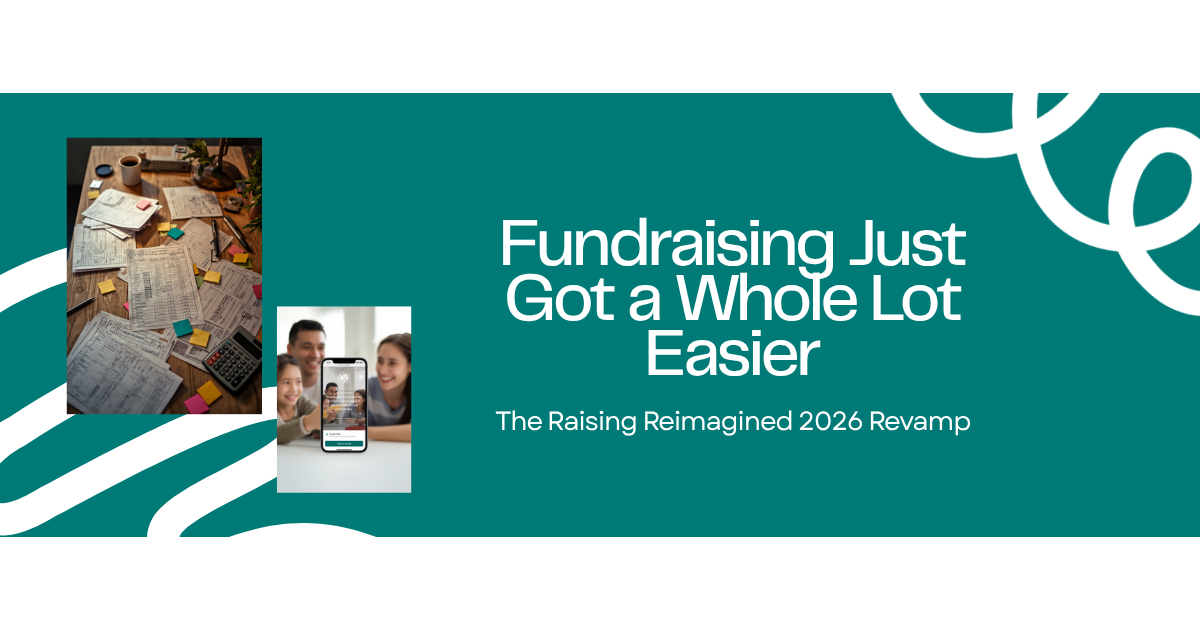 Fundraising Just Got a Whole Lot Easier: The Raising Reimagined 2026 Revamp